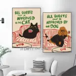 All Guests Must Be Approved By The Cat  Dogs Funny Cat Dog Lovers Poster Canvas Painting Wall Pictures Home Living Room Decor