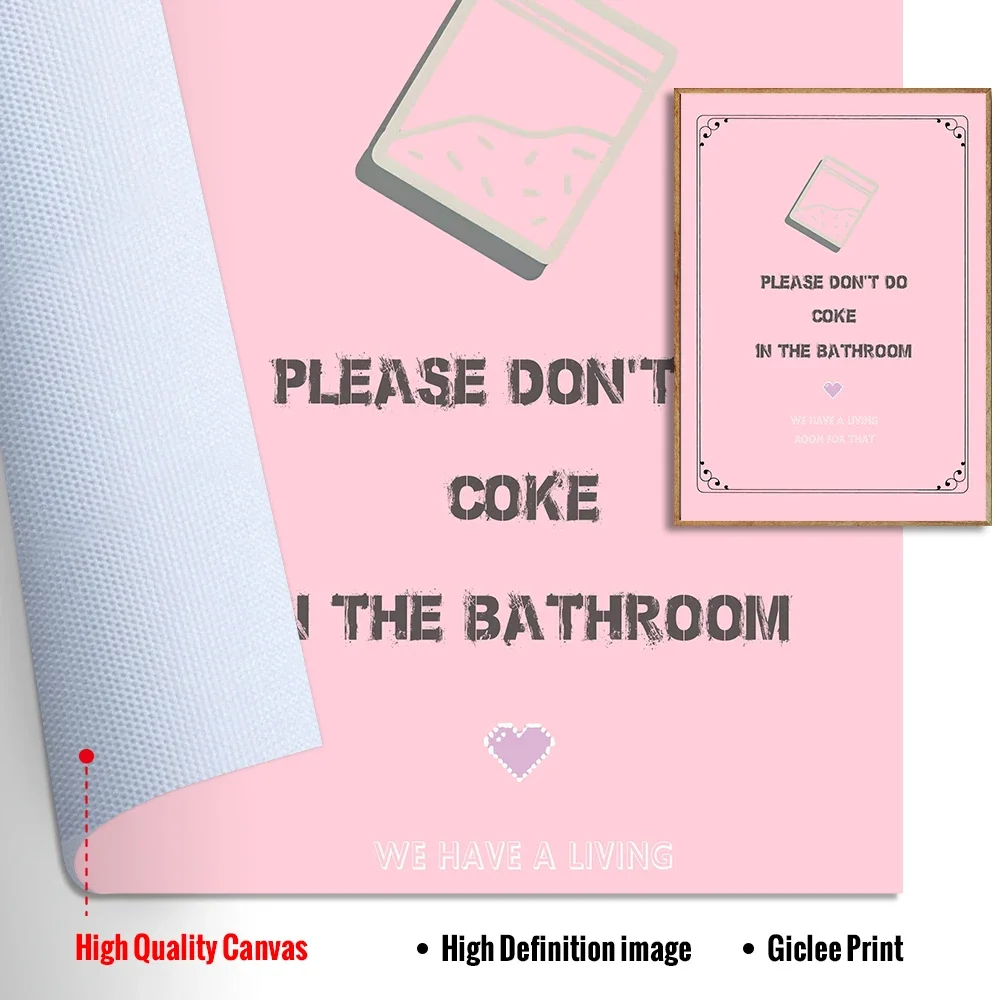 Please Don't Do Coke In The Bathroom Quotes Canvas Painting Nice Butt Print Funny Gift Sign Toilet Wall Art Poster Picture Decor - Image 5