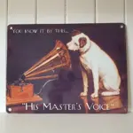 His Masters Voice You Know It By This small Steel Tin Sign Wall Decor Metal Poster Metal Painting Metal Palque 2020 Drop Shippin