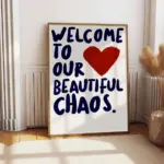 1-Pack "Welcome To Our Beautiful Chaos" Warm Canvas Poster - Red Heart and Letter Wall Poster Valentine's Day Gift Idea