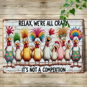 Metal Wall Decor, 8x12 Inch Funny Farmhouse Chicken Sign with Relax Quote, Colorful 2D Wall Art for Living Room Kitchen,