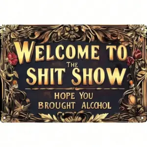 2D Flat "Welcome To The Shit Show" Humorous Retro Metal Sign, Sarcastic Decor - Home Bar Wall Art Gift