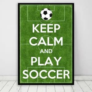 Football Field English Wall Art Decoration Canvas Painting KEEP CALM AND PLAY SOCCER Posters Wall Pictures For Living Room