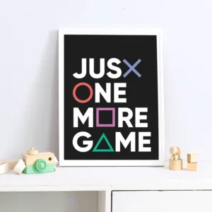 Just One More Game Poster Prints Gamer Joystick Symbols Gamepad Controller Boys Room Wall Art Canvas Painting Man Cave Decor