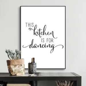 Minimalist This Kitchen is for Dancing Quotes Canvas Painting Black and White Wall Art Poster Print Pictures Kitchen Home Decor
