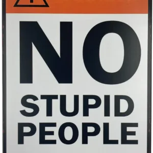 Tin Sign | Metal Wall Poster | Warning No Stupid People Beyond this Point  in. | Decoration Plaque for Business Home Bar Room Ga