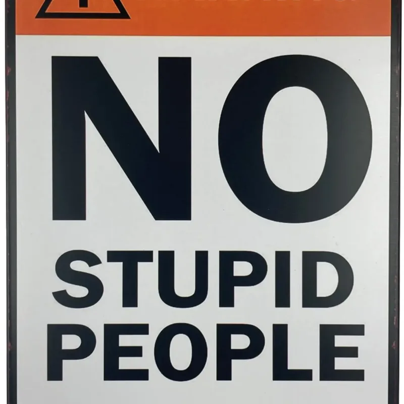 Tin Sign | Metal Wall Poster | Warning No Stupid People Beyond this Point in. | Decoration Plaque for Business Home Bar Room Ga