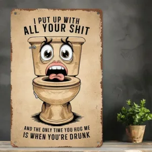 Funny Bathroom Tin Sign "I Put Up with All Your Bullshit" - Humorous Metal Wall Art with Cartoon Toilet Design, Rustproof Vinta