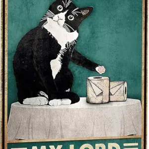 Funny Cat Bathroom Toilet Decor Sign Tuxedo Cat Your Butt Napkin My Lord Tin Sign for Cat Lovers Gift (3055)