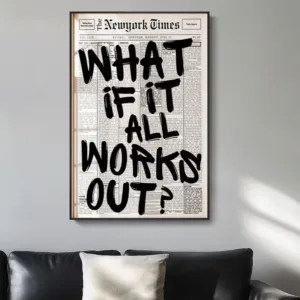 [2D Flat] Modern Minimalist Newspaper Wall Art - "What If It All Works Out?" | Black and White Inspirational Quote Poster, Fr