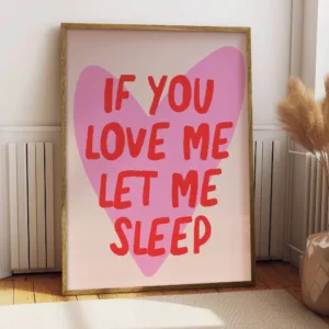 1pc Frameless Funny "If You Love Me,Let Me Sleep" Poster,Red Text on Pink Heart Canvas Living Room Decor,Couple Gift Anniversary