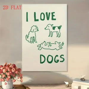 2D Flat, 1pc "I LOVE DOGS" Dog-Themed Canvas Wall Art Print - Modern Minimalist Unframed Decor for Living Room, Office, Cafe